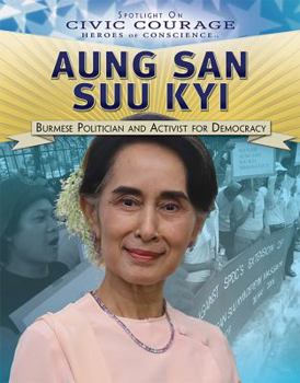 Paperback Aung San Suu Kyi: Burmese Politician and Activist for Democracy Book