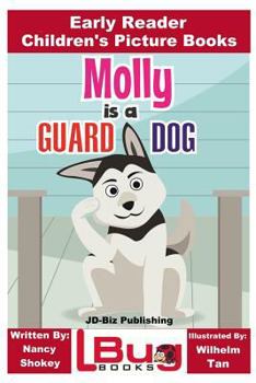 Paperback Molly is a Guard Dog - Early Reader - Children's Picture Books Book