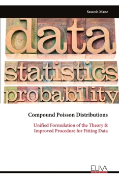 Paperback Compound Poisson Distributions: Unified Formulation of the Theory & Improved Procedure for Fitting Data Book
