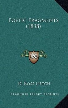 Paperback Poetic Fragments (1838) Book