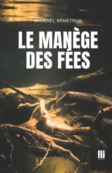 Paperback Le Manège des Fées [French] Book
