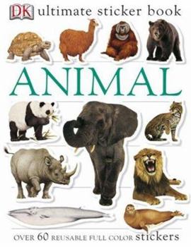 Paperback Ultimate Sticker Book: Animal: Over 60 Reusable Full-Color Stickers Book