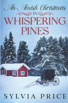 An Amish Christmas in Whispering Pines: A Holiday Romance B0CNLTL2KX Book Cover