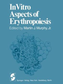 Paperback In Vitro Aspects of Erythropoiesis Book