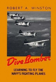 Hardcover Dive Bomber: Learning to Fly the Navy's Fighting Planes Book