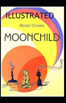 Paperback Moonchild Illustrated Book