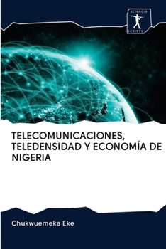 Paperback Telecomunicaciones, Teledensidad Y Economía de Nigeria [Spanish] Book