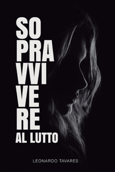 Paperback Sopravvivere al Lutto [Italian] Book