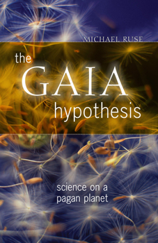 Hardcover The Gaia Hypothesis: Science on a Pagan Planet Book