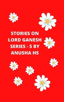 Paperback Stories on lord Ganesh series-5: From various sources of Ganesh Purana Book