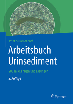 Paperback Arbeitsbuch Urinsediment: 200 Fälle, Fragen Und Lösungen [German] Book