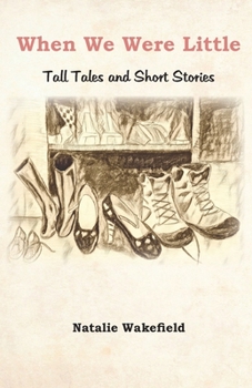 Paperback When We Were Little: Tall Tales and Short Stories Book