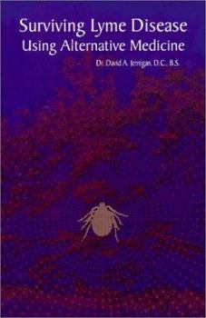 Paperback Surviving Lyme Disease Using Alternative Medicine Book