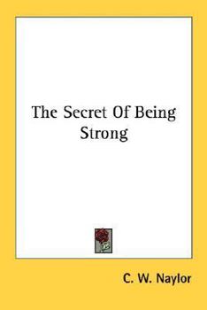 Paperback The Secret Of Being Strong Book