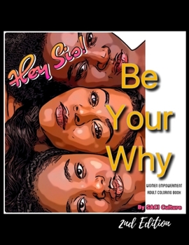 Paperback Hey Sis, Be Your Why Book