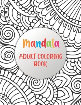 Paperback Mandala Adult Coloring Book: Simple Patterns Mandala Coloring Book (mandalas coloring books) Book