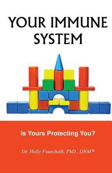 Paperback Your Immune System: Is Yours Protecting You? Book