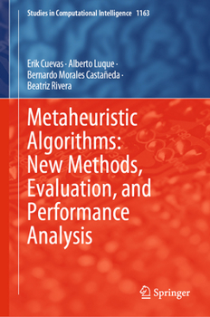 Hardcover Metaheuristic Algorithms: New Methods, Evaluation, and Performance Analysis Book