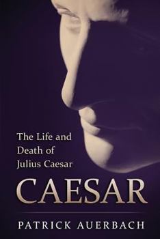 Paperback Caesar: The Life and Death of Julius Caesar Book