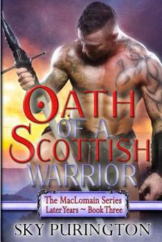 Paperback Oath of a Scottish Warrior: The Maclomain Series: Later Years, Book 3 Book