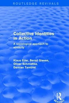 Paperback Collective Identities in Action: A Sociological Approach to Ethnicity Book