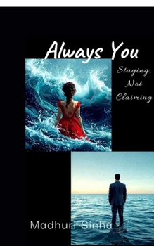 Paperback Always You: Staying, Not Claiming Book