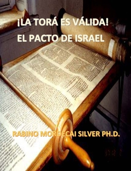 Paperback La Torah Es Valida: El Pacto de Israel [Spanish] Book