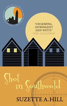 Shot in Southwold - Book #4 of the Rosie Gilchrist