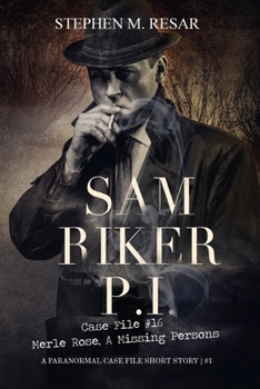 Paperback Sam Riker P.I.: Case File #16 Merle Rose, A Missing Persons Book