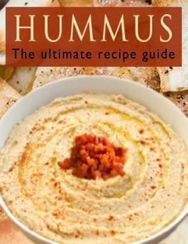 Paperback Hummus: The Ultimate Recipe Guide Book