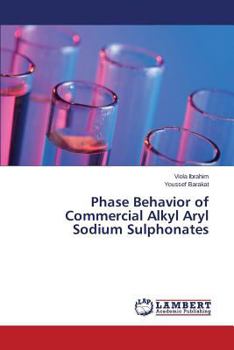 Paperback Phase Behavior of Commercial Alkyl Aryl Sodium Sulphonates Book