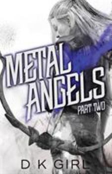 Paperback Metal Angels - Part Two Book