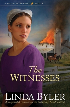 The Witnesses - Book #3 of the Lancaster Burning