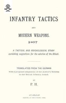 Paperback Infantry Tactics and Modern Weapons, 1897 Book