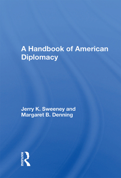 Hardcover A Handbook of American Diplomacy Book