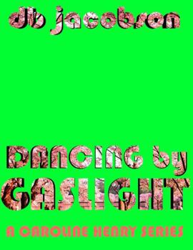 Paperback Dancing by Gaslight: A Caroline Henry Series Book 5 Book