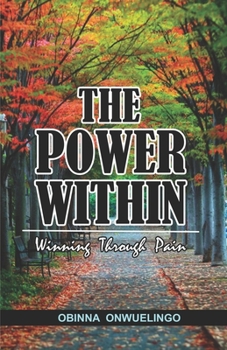Paperback The Power Within: Winning Through Pain Book