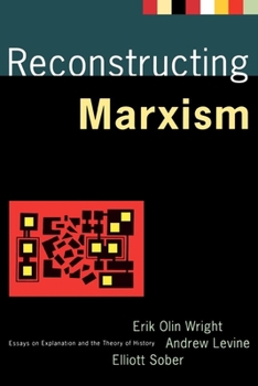 Paperback Reconstructing Marxism: Essays on Explanation and the Theory of History Book