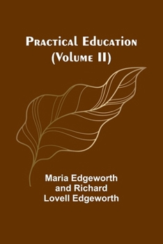 Practical Education (Volume II)