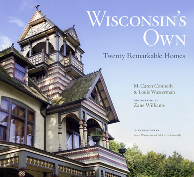 Hardcover Wisconsin's Own: Twenty Remarkable Homes Book