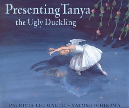 Hardcover Presenting Tanya, the Ugly Duckling Book