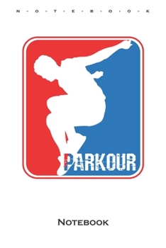 Parkour Logo Notebook: Annual Calendar for Athletes and fitness enthusiasts