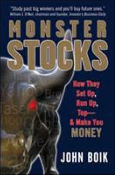 Hardcover Monster Stocks: How They Set Up, Run Up, Top and Make You Money Book