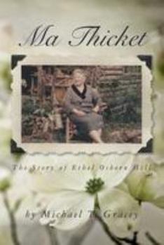 Paperback Ma Thicket: The Story of Ethel Osborn Hill Book