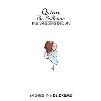 Paperback Quinn the Ballerina: Sleeping Beauty Book