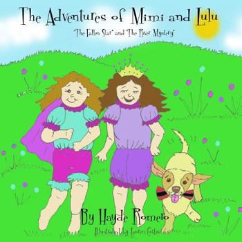 Paperback The Adventures of Mimi and Lulu: The Fallen Star and The River Mystery Book