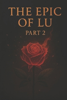 Paperback The Epic of Lu, Part 2: Breathing Through the Ache Book