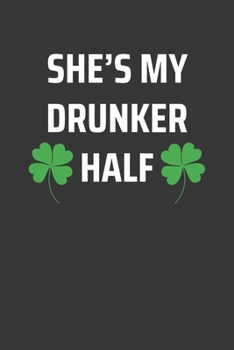 Paperback Shes My Drunker Half Notebook: Lined Journal, 120 Pages, 6 x 9, AffordableFemale Alcohol Lover Gift Journal Matte Finish Book