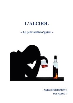 Paperback L'Alcool: Le petit addicto'guide [French] Book