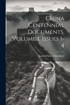 Paperback China Centennial Documents, Volume 1, issues 1-4 Book